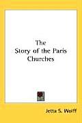Story of the Paris Churches