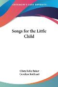 Songs For The Little Child Reprint