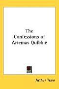 Confessions Of Artemas Quibble