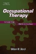 Occupational Therapy What It Is & How It Works
