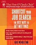 Shortcut Your Job Search The Best Ways to Get Meetings