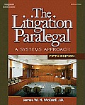 Litigation Paralegal : a Systems Approach - Text Only (5TH 08 Edition)