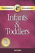 Infants & Toddlers Professional Enhancem