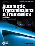 Automatic Transmissions and Transaxles: Today's Technician Classroom and Shop Manual 2 Vol (Revised 4TH 07 Edition)