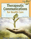 Therapeutic Communications for Health Care 3rd edition