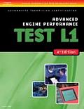 ASE Test Preparation- L1 Advanced Engine Performance: (ASE Test Prep: Advanced Engine Performance Specialist Test L1)