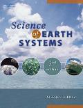 Science Of Earth Systems 2nd Edition