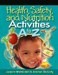 Health Safety & Nutrition Activities A To Z
