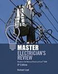 Master Electrician's Review: Based on the National Electrical Code (NEC) 2008: 6th Edition