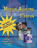 Medical Assisting: Administrative & Clinical Competencies 2006 Update (Medical Assisting: Admin & Clin Competencies)