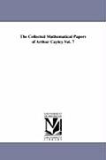 The Collected Mathematical Papers of Arthur Cayley.Vol. 7