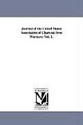 Journal of the United States Association of Charcoal Iron Workers: Vol. 1.