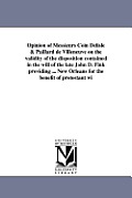 Opinion of Messieurs Coin Delisle & Paillard de Villeneuve on the validity of the disposition contained in the will of the late John D. Fink providing