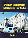 What Every Supervisor Must Know about OSHA - Construction