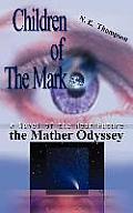 The Mather Odyssey: Children of the Mark trilogy
