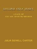 William Cole Jones: A Sage of the South Remembered