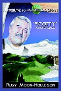 A Tribute to James Doohan Scotty: A Reference