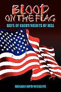 Blood on the Flag: Days of Glory/Nights of Hell
