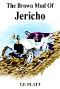 The Brown Mud Of Jericho