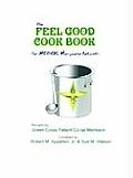 The Feel Good Cookbook: For Medical Maijuana Patients