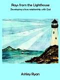 Rays from the Lighthouse: Developing a Love Relationship with God