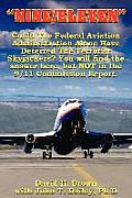 Nine/Eleven: Could the Federal Aviation Administration Alone Have Deterred the Terrorist Skyjackers? You Will Find the Answer Here,