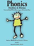 Phonics, Rhythms, and Rhymes-Level C: Learn to Read While Rhyming at a Rhythmic Pace-Student Workbook and Teacher's Edition
