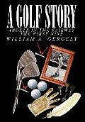 A Golf Story: Angels in the Fairway the First Nine