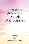 Precious Jewells - A Gift of the Spirit