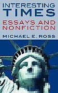 Interesting Times: Essays and Nonfiction