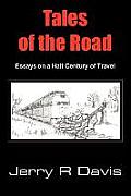 Tales of the Road: Essays on a Half Century of Travel