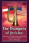 The Trumpets of Jericho: A Romantic Novel About Bands and Musicians in the American Civil War