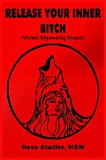 Release Your Inner Bitch Women Empowering Women