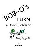 Bob-O's Turn in Avon, Colorado