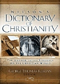 Nelsons Dictionary of Christianity The Authoritative Resource on the Christian World