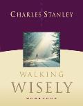 Walking Wisely Workbook Real Life Solut