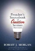 Preachers Sourcebook of Creative Sermon Illustrations