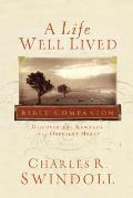 A Life Well Lived Bible Companion: Discover the Rewards of an Obedient Heart
