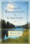 Classic Reflections on Scripture from W E Vine