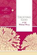 Trusting God: A Life Without Worry