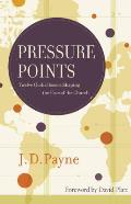 Pressure Points Twelve Global Issues Shaping The Face Of The Church