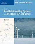 Guide to Parallel Operating Systems with Microsoft Windows XP & Linux