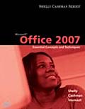 Microsoft Office 2007 Essential Concepts & Techniques