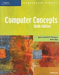 Computer Concepts, Illustrated Complete, Sixth Edition