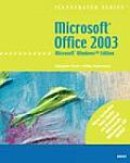 Microsoft Office 2003 Illustrated Microsoft Windows XP Edition Brief