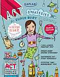 Kaplan ACT Strategies for Super Busy Students 4th Edition 15 Simple Steps to Tackle the ACT While Keeping Your Life Together