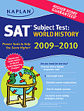 Kaplan SAT Subject Test World History 2009 2010 Edition