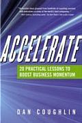 Accelerate 20 Practical Lessons to Boost Business Momentum