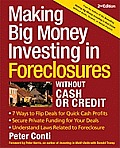 Making Big Money Investing in Foreclosures Without Cash or Credit