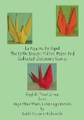 La Pajarita De Papel The Little Spanish Folded Paper Bird: Collected Children's Stories